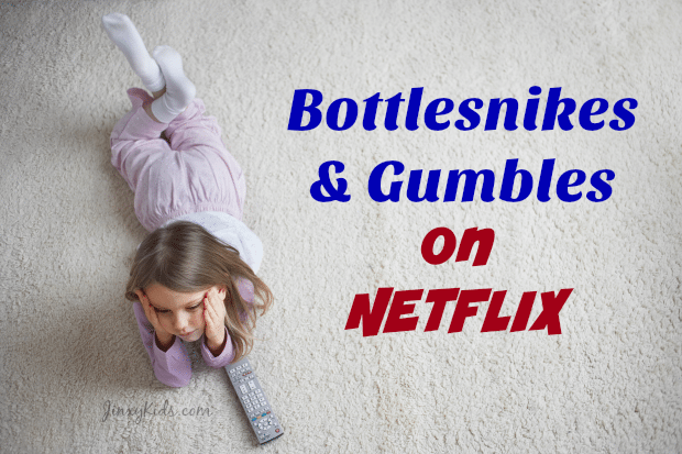 Bottersnikes & Gumbles on Netflix
