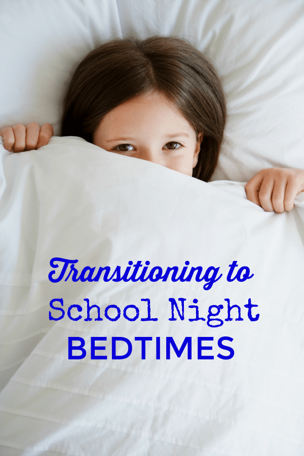 Transitioning to School Night Bedtimes