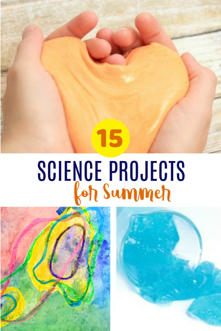 15 Science Projects for Summer