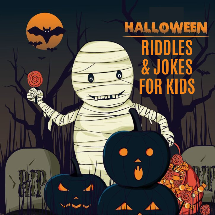 HALLOWEEN RIDDLES AND JOKES FOR KIDS
