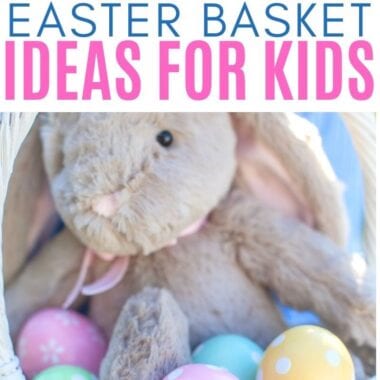 EASTER BASKET IDEAS FOR KIDS